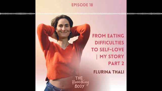 From eating difficulties to self love. My story | part 2, with Flurina Thali. смотреть онлайн