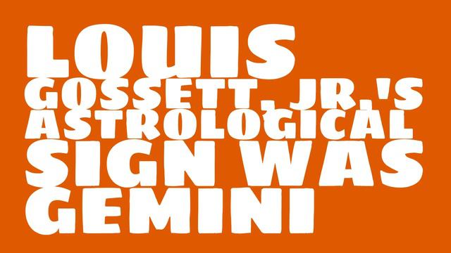 What was Louis Gossett, Jr.'s birthday? смотреть онлайн