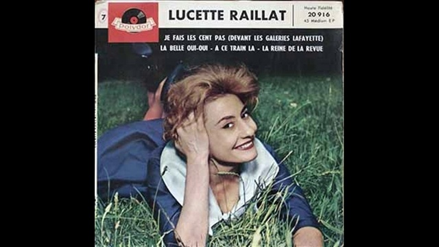 Lucette Raillat - Je Fais les Cent Pas ( Devant les Galeries Lafayette ) смотреть онлайн
