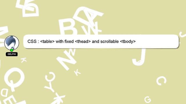 CSS : table with fixed thead and scrollable tbody смотреть онлайн