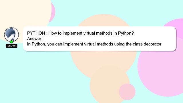 PYTHON : How to implement virtual methods in Python? смотреть онлайн