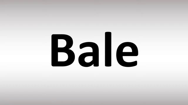 How to Pronounce Bale смотреть онлайн