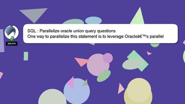SQL : Parallelize oracle union query questions смотреть онлайн