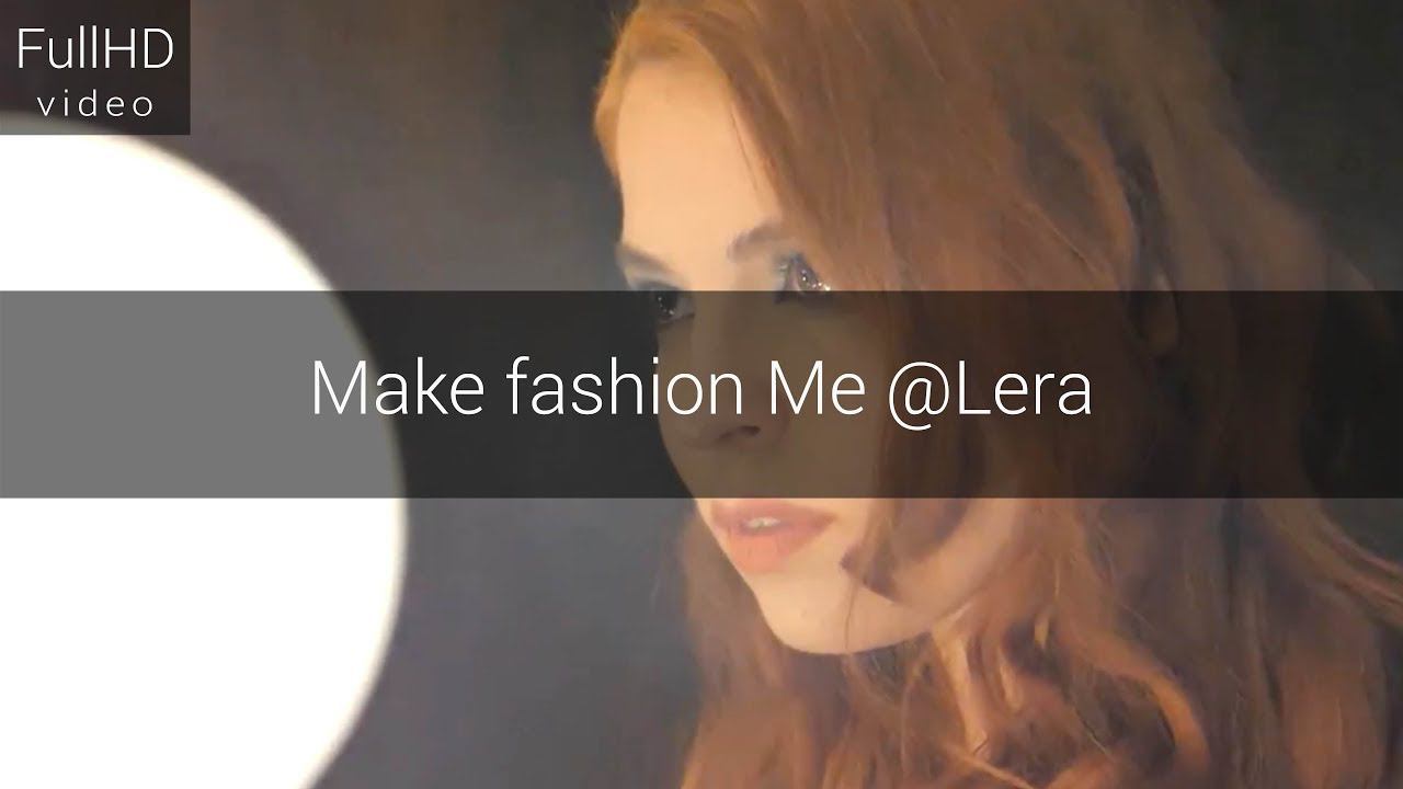 Make fashion Me @Lera смотреть онлайн