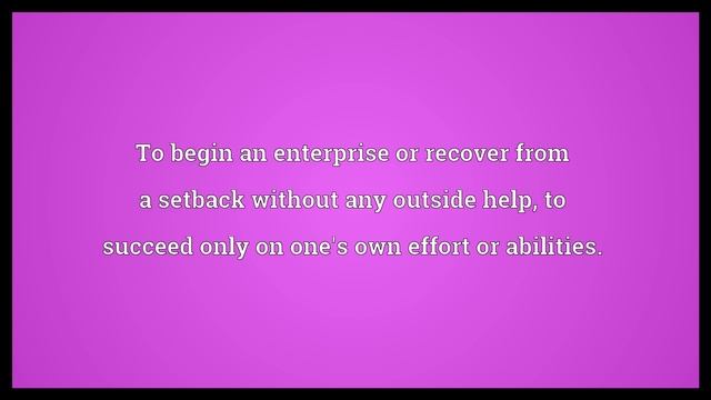 Pull oneself up by one's bootstraps Meaning смотреть онлайн