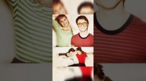 Emma Watson and Daniel Radcliffe ?