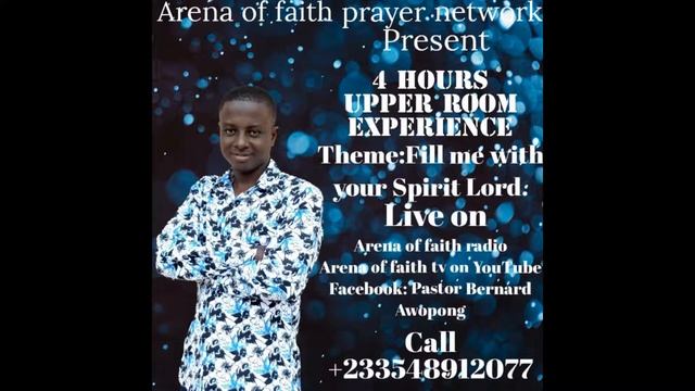 4 hours upper room experience with God Oracle Pastor Bernard KWASI AWOPONG.theme: fill me Lord . смотреть онлайн