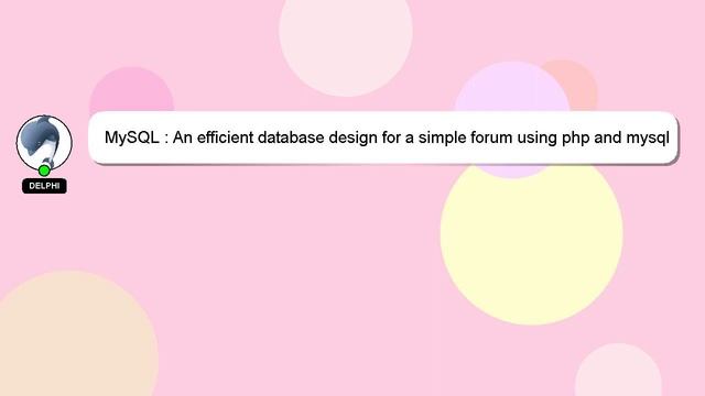 MySQL : An efficient database design for a simple forum using php and mysql смотреть онлайн