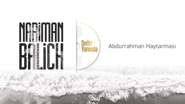Nariman Balich – Abdurrahman Haytarması смотреть онлайн