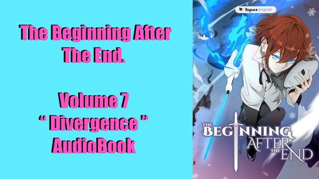 9# Audiobook -- The Beginning After the End. Volume 7 PART 2 смотреть онлайн