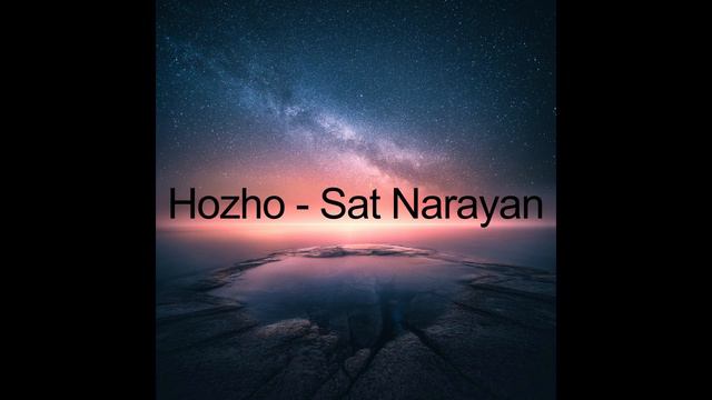 Hozho - Sat Narayan