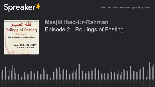 Episode 2 - Roulings of Fasting (part 3 of 4) смотреть онлайн
