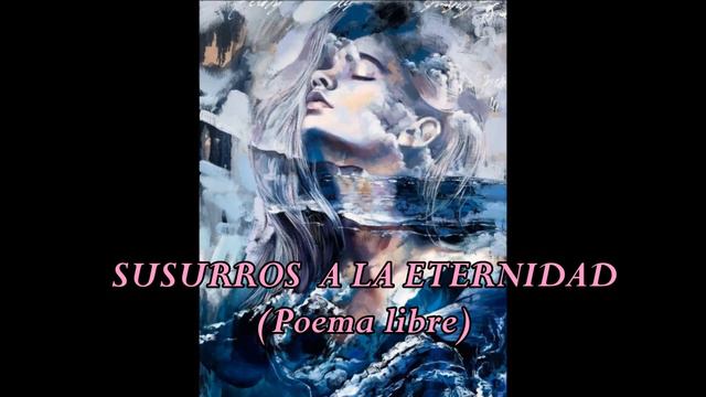 SUSURROS A LA ETERNIDAD - Bethzaida Trini Montilla - Mareas del Alma - 2022 смотреть онлайн