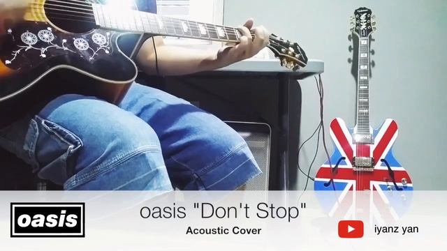 oasis - Don’t Stop (acoustic cover) смотреть онлайн