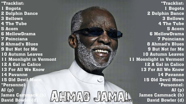 The Very Best of Ahmad Jamal - Ahmad Jamal Greatest Hits Full Album Collection смотреть онлайн