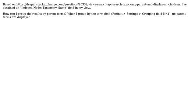 Drupal: Group by parent terms from indexed node in views смотреть онлайн
