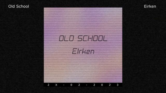 Eirken - Old School (demo) смотреть онлайн