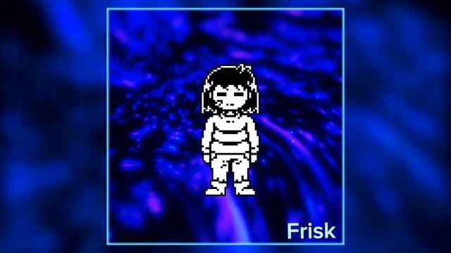 Undertale - Frisk [An Frisk Theme]
