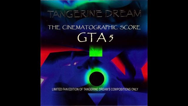 Tangerine Dream - Grand Theft Auto 5 The Cinematographic Score