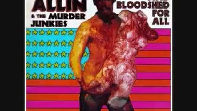 GG Allin And The Murder Junkies-my Sadistic Killing Spree