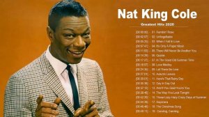 Nat King Cole Unforgettable full album - The Very Best Of Nat King Cole