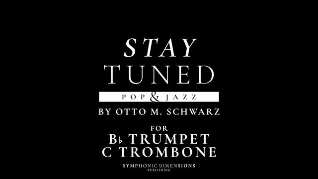 22. STAY TUNED ( TRUMPET Bb & TROMBONE C ALL PARTS) смотреть онлайн