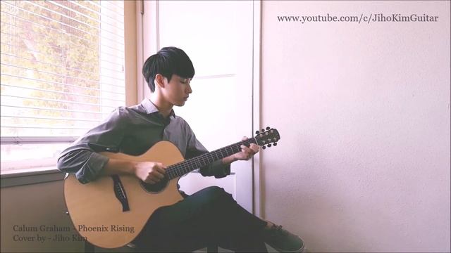 (Calum Graham) Phoenix Rising - Jiho Kim [Fingerstyle Guitar]