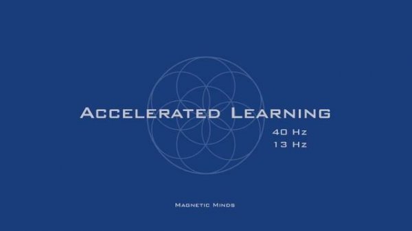 Accelerated Learning (v.2) - Gamma Waves for Focus & Concentration - Monaural Beats - Focus Music