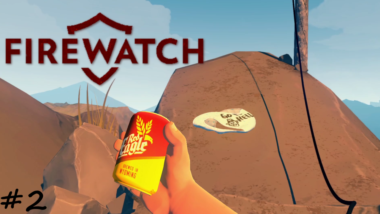 Похоже, подростки мне мстят - #2 - Firewatch