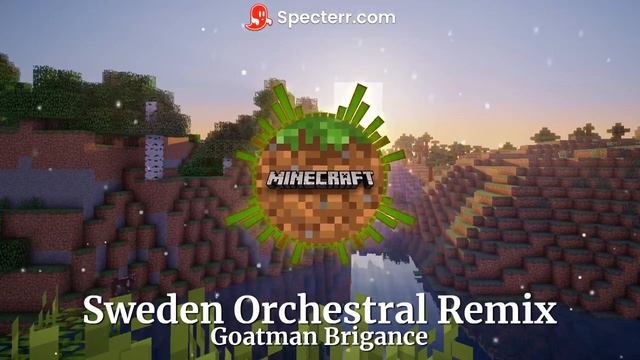 Sweden Orchestral Remix by Goatman Brigance (From Minecraft) смотреть онлайн