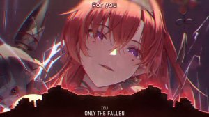 Nightcore - Only The Fallen (Lyrics)