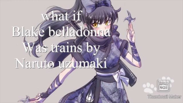 What if Blake trained with naruto part 3 (RWBY what if) смотреть онлайн