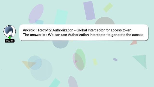 Android : Retrofit2 Authorization - Global Interceptor for access token смотреть онлайн