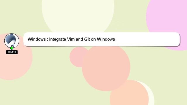 Windows : Integrate Vim and Git on Windows смотреть онлайн