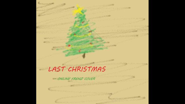 Last Christmas - Online Frenz Cover (2019) смотреть онлайн