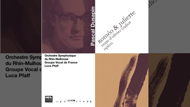 Dusapin: Roméo et Juliette - 3. Le matin смотреть онлайн