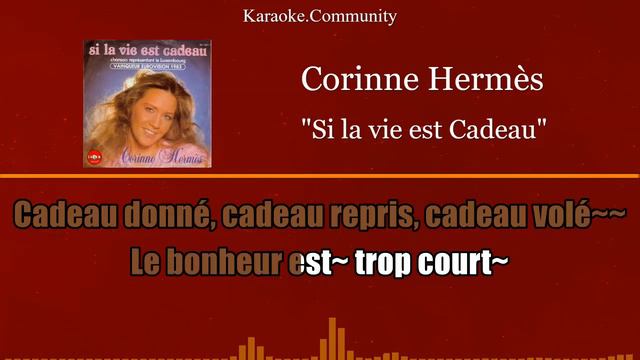 Lyrics - Corinne Hermès - Si La Vie Est Cadeau (Eurovision 1983) смотреть онлайн