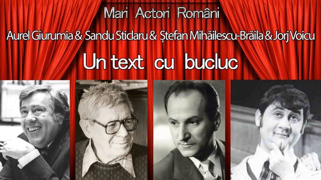 Aurel Giurumia & Sandu Sticlaru & Ştefan Mihăilescu-Brăila & Jorj Voicu - Un text cu bucluc смотреть онлайн