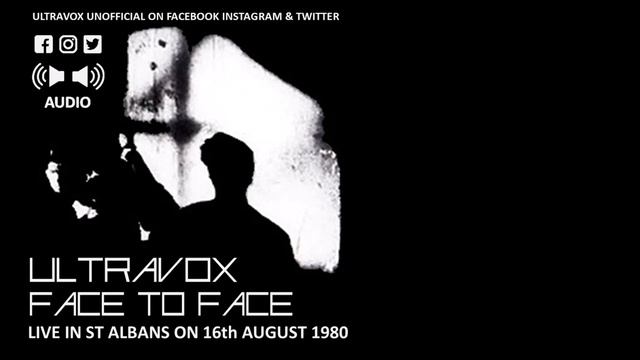 Ultravox 'Face to Face' Live in St Albans 'B' Side of 'Passing Strangers' смотреть онлайн