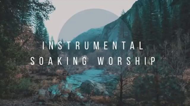 Успокаивающая музыка МУЗЫКА ПРОПИТКИ ❤️ Soaking Instrumental Worship Пропитка