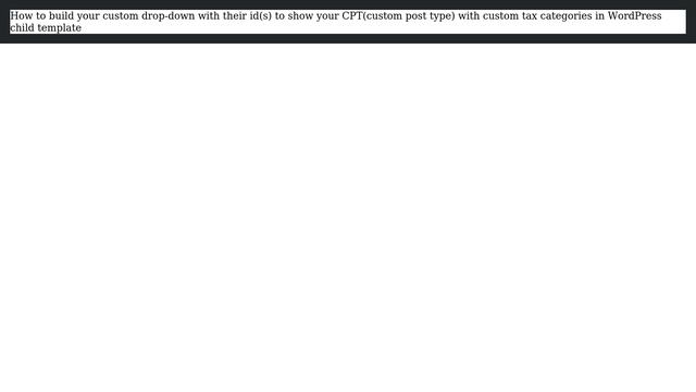 Wordpress: Parent and child categories with their id in drop_down in CPT смотреть онлайн