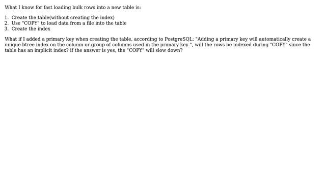 PostgreSQL: How does the implicit index work when using "COPY" for loading bulk rows into a... смотреть онлайн