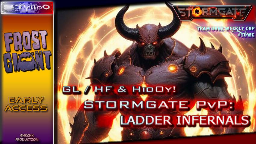 STORMGATE: Early Access PvP Infernals 20.08| STylloO