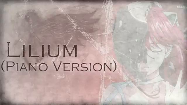 Copy of Elfen Lied Lilium Piano Version エルフェンリート смотреть онлайн