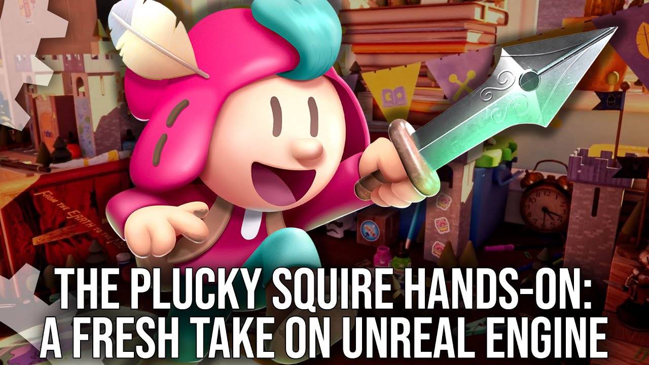 The Plucky Squire Hands-On - Unreal Engine Delivers A Brilliant 2D/3D Genre Hybrid - Digital Foundry