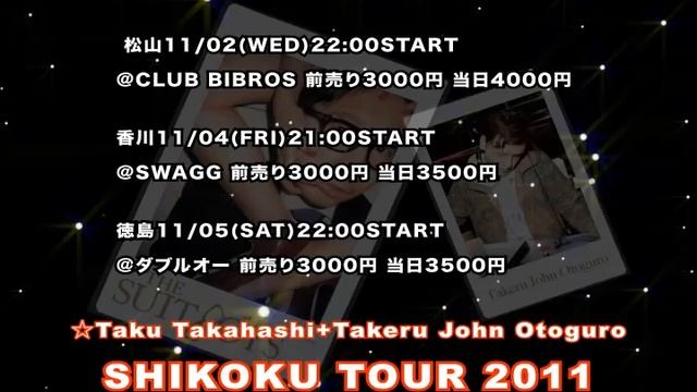 ☆Taku Takahashi+Takeru John Otoguro SHIKOKU TOUR 2011 смотреть онлайн