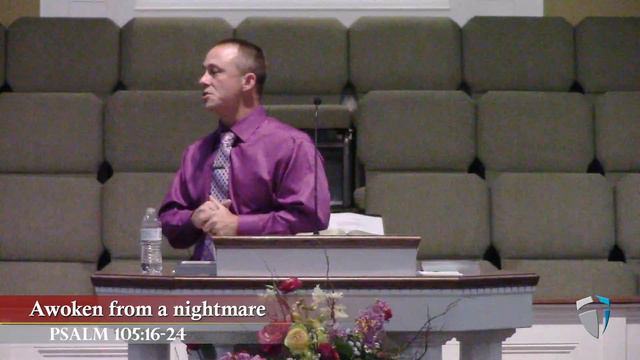 7/9/2017 AM - Awoken from a nightmare - Psalm 105:16-24 смотреть онлайн