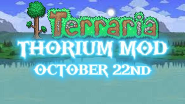 Terraria Thorium Mod смотреть онлайн