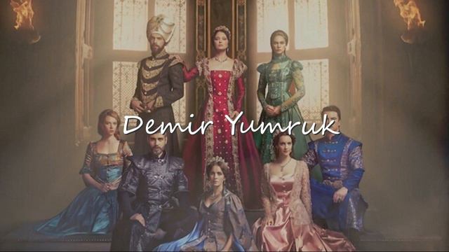Muhtesem Yuzyil Kosem 2 Sezon Muzigi-Demir Yumruk