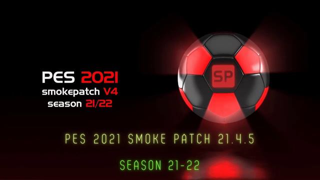 PES 2021 Smoke Patch 21.4.5 Season 21/22 смотреть онлайн
